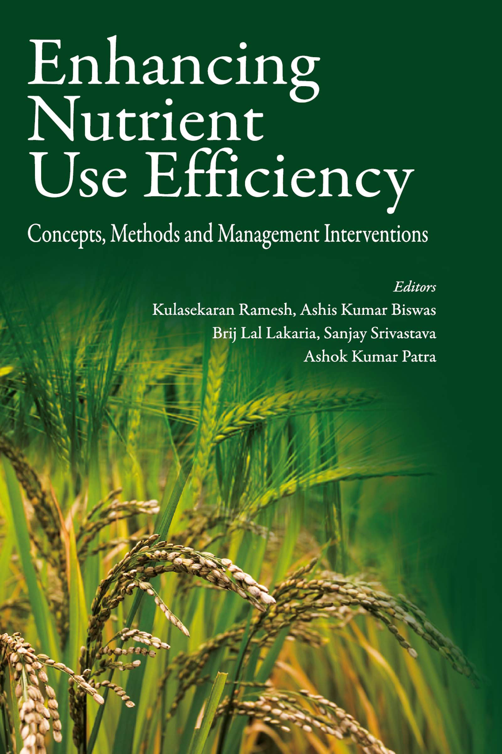 ENHANCING NUTRIENT USE EFFICIENCY: CONCEPTS, METHODS AND MANAGEMENT INTERVENTIONS