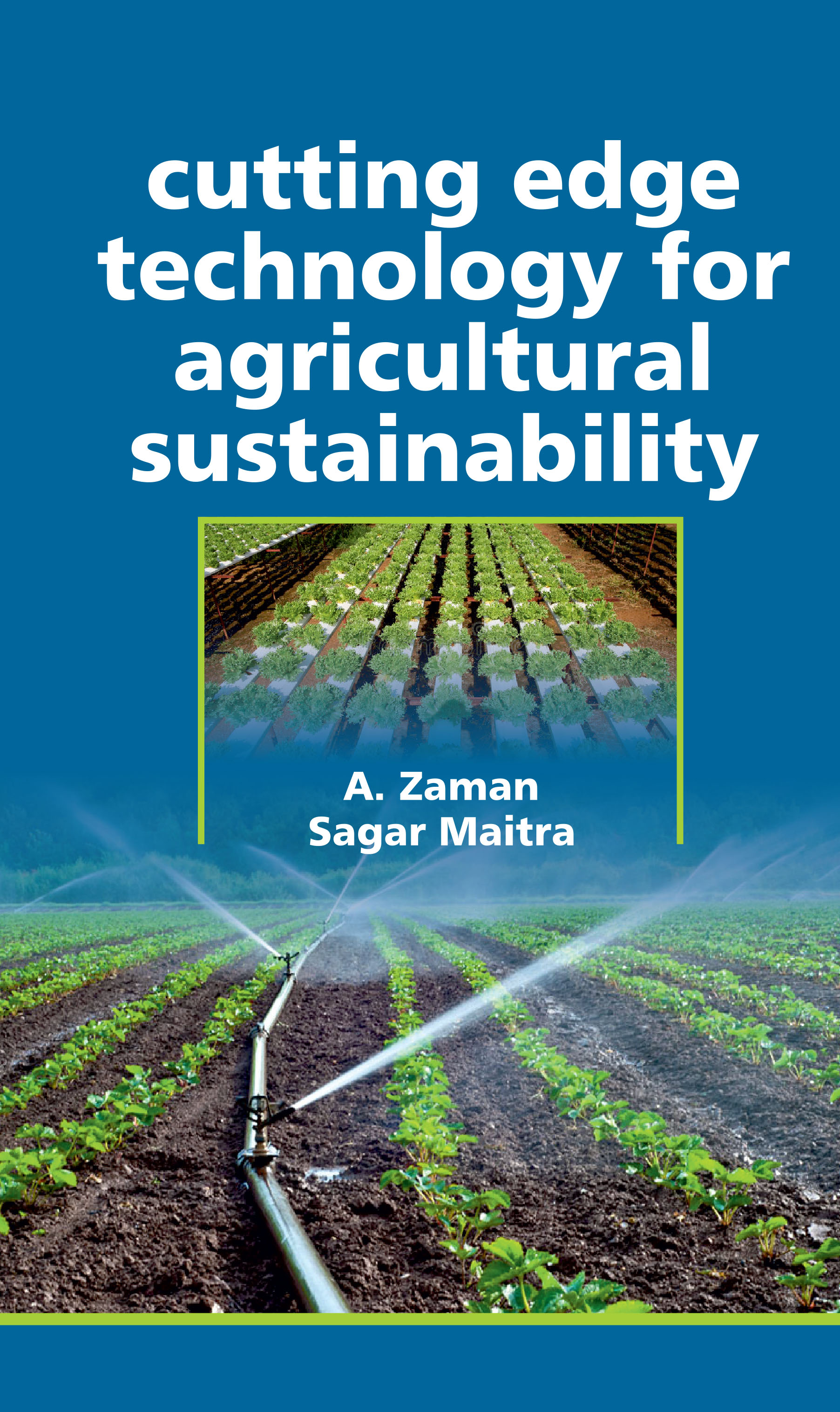 CUTTING EDGE TECHNOLOGY FOR AGRICULTURAL SUSTAINABILITY