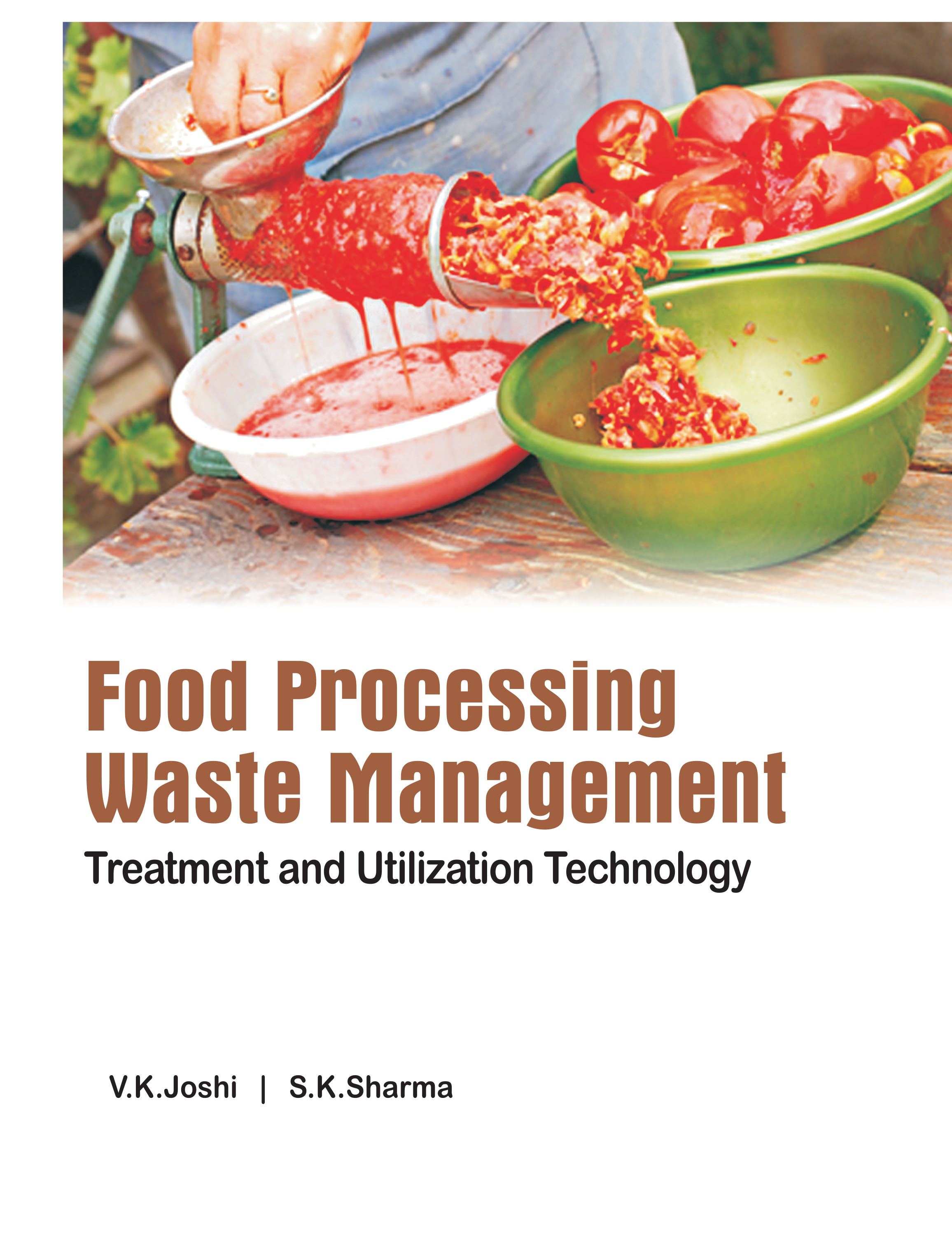 FOOD PROCESSING WASTE MANAGEMENT: TREATMENT AND UTILIZATION TECHNOLOGY