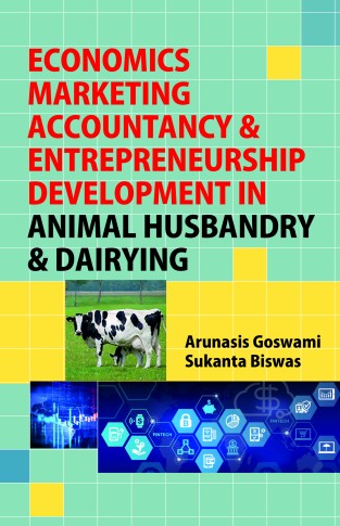 Economics, Marketing, Accountancy & Entrepreneurship Development in Animal Husbandry & Dairying