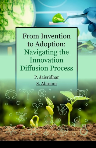 FROM INVENTION TO ADOPTION: NAVIGATING THE INNOVATION DIFFUSION PROCESS