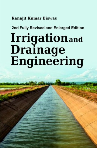 IRRIGATION AND DRAINAGE ENGINEERING: 2ND FULLY REVISED AND ENLARGED EDITION