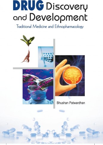 DRUG DISCOVERY AND DEVELOPMENT: TRADITIONAL MEDICINE AND ETHNOPHARMACOLOGY