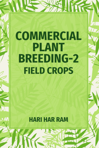 Commercial Plant Breeding Volume 2: Field Crops