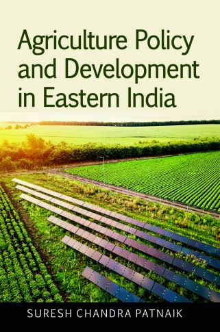 AGRICULTURE POLICY AND DEVELOPMENT IN EASTERN INDIA