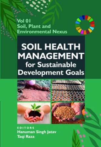 SOIL HEALTH MANAGEMENT FOR SUSTAINABLE DEVELOPMENT GOALS - Volume 01