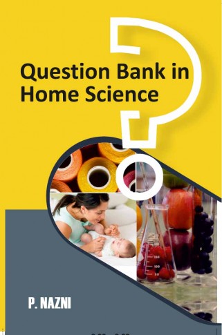 QUESTION BANK IN HOME SCIENCE