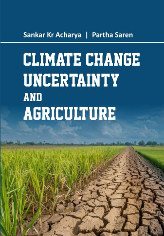 CLIMATE CHANGE, UNCERTAINTY AND AGRICULTURE