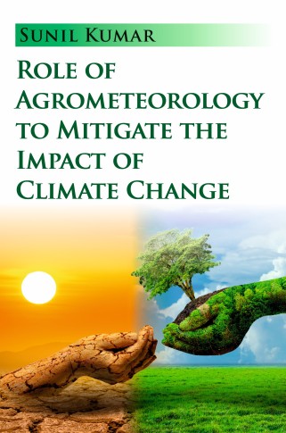 ROLE OF AGROMETEOROLOGY TO MITIGATE THE IMPACT OF CLIMATE CHANGE