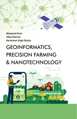 GEOINFORMATICS, PRECISION FARMING & NANOTECHNOLOGY
