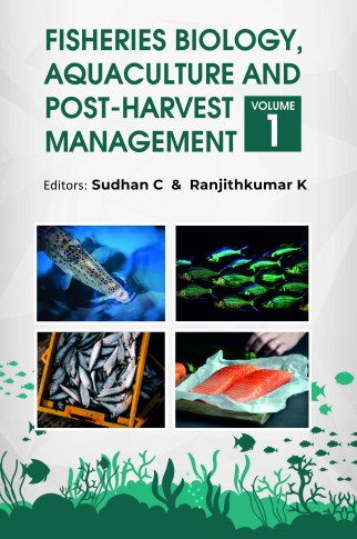 FISHERIES BIOLOGY, AQUACULTURE AND POST-HARVEST MANAGEMENT: VOLUME 01